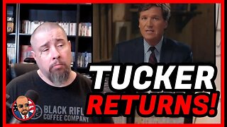 TUCKER RETURNS: Tucker Carlson RETURNS with a New Twitter Show! Goes After CABLE NEWS Propaganda!