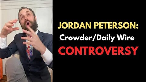 Jordan Peterson reacts to Crowder/Daily Wire FIGHT!