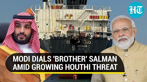 Modi Talks Houthi Threat With Saudi Prince Salman After Attack On Oil Tanker | Details