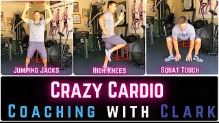 Crazy Cardio | Workout | Coaching with Clark