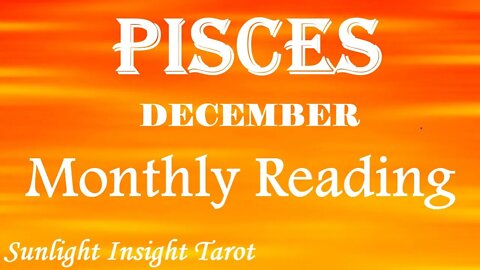 PISCES🤩You're Best Decision Ever!🤩Peace, Success, Strong & Independent!🥰December 2022 Monthly🎄