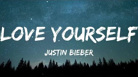 Justin Bieber Love Yourself Lyrics