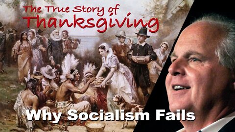 148: The True Story of Thanksgiving; Why Socialism DOESN'T WORK!