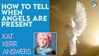 Kat Kerr: How Do You Tell When Angels Are Present? | June 9 2021