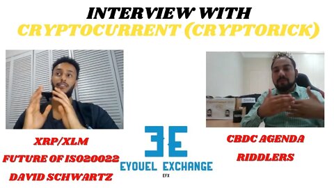 Interview with CryptoCurrent (CryptoRick) XRP regulations, CBDC, David Schwartz, future of ISO22 etc