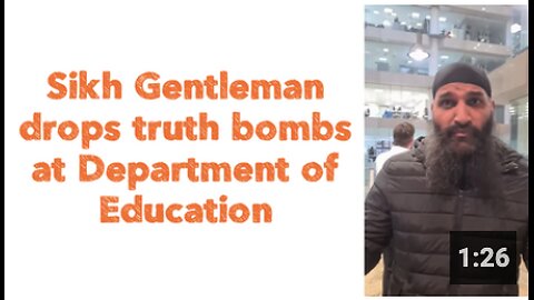 Sikh Gentleman drops truth bombs at Department of Education