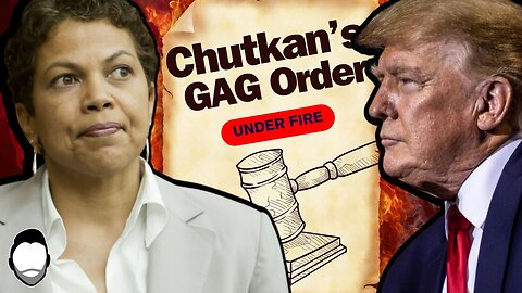 Chutkan's GAG Order Under FIRE at Court of Appeals