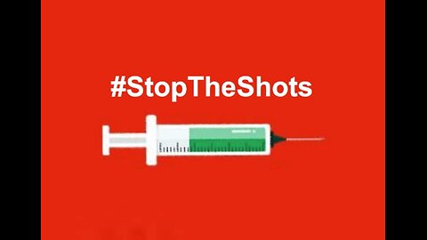 Stop The Shot! Confronting the Dangers of the COVID Vaccine and Government Overreach