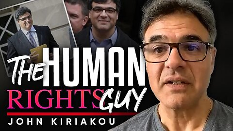 ❤️My Advocacy: Why They called Me the Human Rights Guy - John Kiriakou
