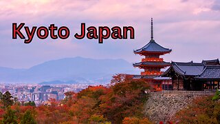 Kyoto: Discover Japan's Ancient Capital