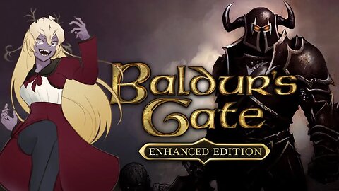 [Saturn Senshi] EN VTuber: Baldur's Gate: Enhanced Edition