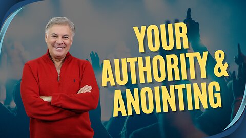 Surprise! You Have More Authority And Anointing Than You Realize | Lance Wallnau