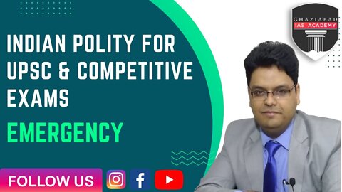Indian Polity For UPSC & Other Gov. Exams | Emergency | Best Guidance for IAS Exam | By Sanjeev Sir