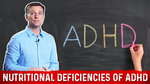 Which Nutritional Deficiency Causes ADHD? – Dr. Berg