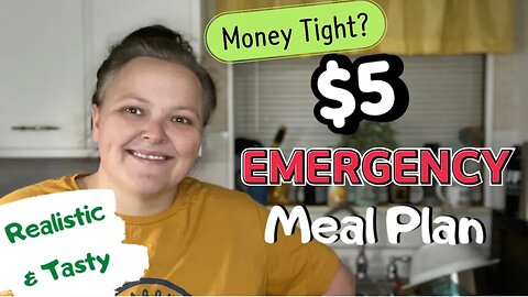 **New** $5 EMERGENCY Meal Plan EASY VERSION & REALISTIC