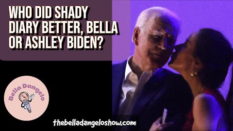 Who Did Shady Diary Better, Bella or Ashley Biden?