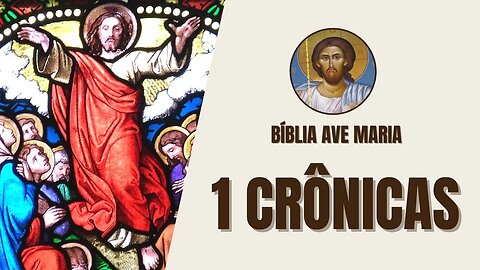 1 Crônicas - Genealogias e História de Israel - Bíblia Ave Maria