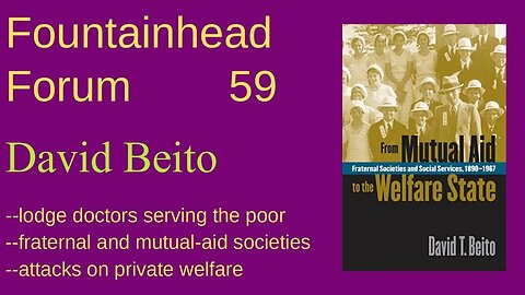 FF-59: David Beito on mutual-aid groups, lodge doctors, and the attacks on private safety nets.