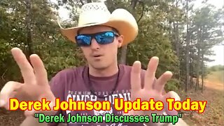 Derek Johnson Update Today: "Trump Says 2024 Will Not Be Traditional"