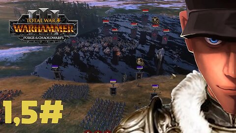 Total War: WARHAMMER III - Forge of the Chaos Dwarfs Sons of fire! And metal! H/H Part 1,5