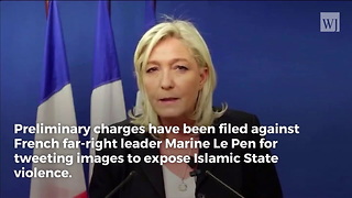 Le Pen Tweet Images To Expose Islamist Violence, Now Prosecutors Want Her In Jail