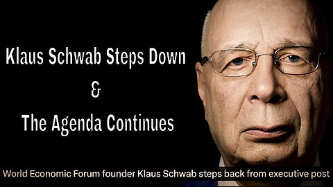 Klaus Schwab Steps Down But The Agenda Continues. HelioWave 5-26-2024