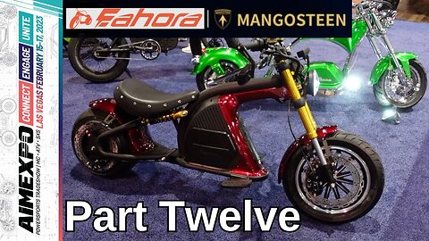 AIMExpo Pt. 12 | Eahora / Mangosteen eScooters