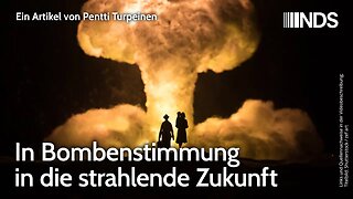 In Bombenstimmung in die strahlende Zukunft | Pentti Turpeinen | NDS-Podcast