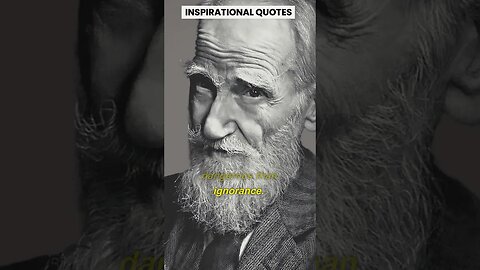 George Bernard Shaw QUOTES THAT WILL CHANGE YOUR LIFE. #shorts #bestquotes