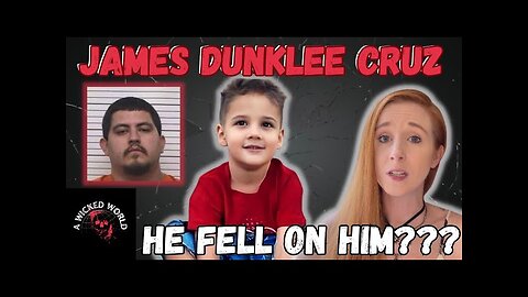 What WOULD It Have Taken For Child Protection to Help James Dunklee Cruz