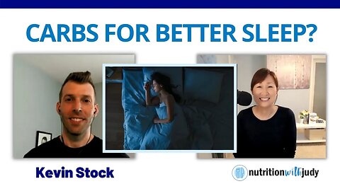 Should We Eat Carbohydrates For Better Sleep? - Kevin Stock