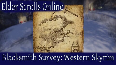 Blacksmith Survey Western Skyrim [Elder Scrolls Online] ESO Greymoor DLC