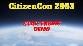 Star Citizen | Star Engine Demo CitizenCon 2953