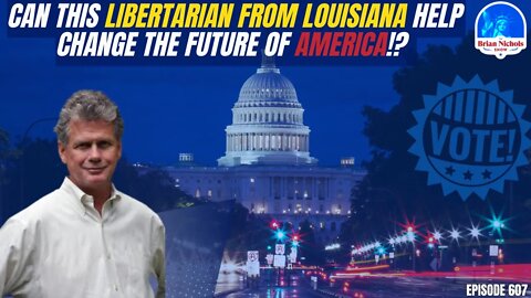 TBNS #shorts - Can this Libertarian from Louisiana Help Change the Future of America!?