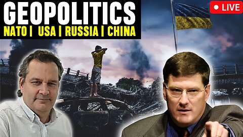 Scott Ritter Joins on Ukraine’s Future | Geopolitics Live