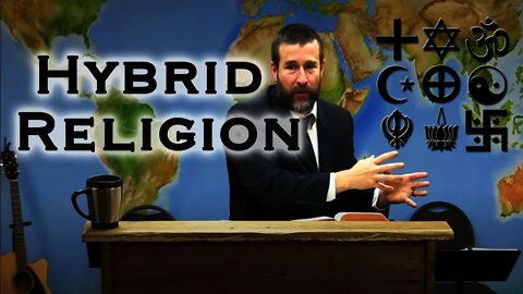 Hybrid Religion | Sermon by Pastor Steven L. Anderson