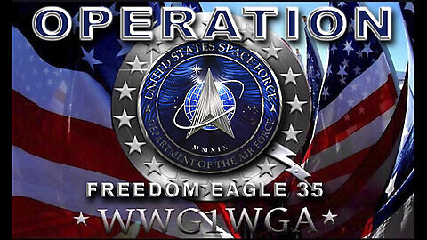 Operation Freedom Eagle 35 WWG1WGA Sincerely, President John F. Kennedy ‘Q’ #SemperSupra