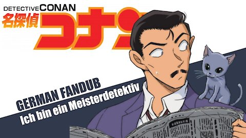Ich bin ein Meisterdetektiv - Detektiv Conan GERMAN FANDUB | Otaku Explorer (Rumble Only)