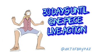 30 days until ONE PIECE LIVE ACTION