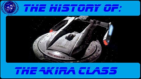 The History of the Akira class