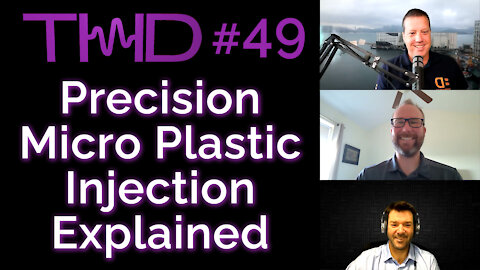 THD Podcast 49 - ACCUMOLD World Class High-Tech Precision Micro Injection Molded Plastic Components
