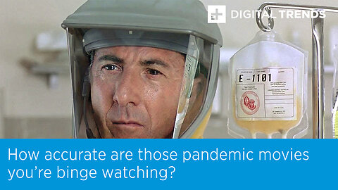 How accurate are those pandemic movies you're binge watching?