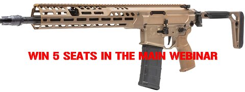 SIG SAUER MCX SPEAR-LT 5.56 MINI #3 FOR 5 SEATS IN THE MAIN WEBINAR