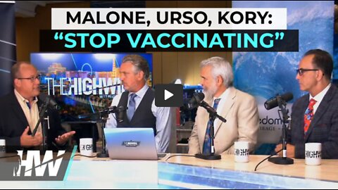 Dr. Robert Malone, Dr. Richard Urso, Dr. Pierre Kory: “Stop Vaccinating!”