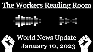 World News Update January 10, 2023