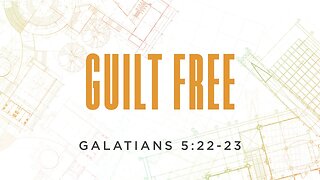 Guilt Free - Part 1