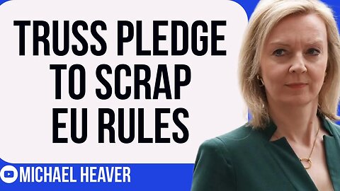 Liz Truss To ABOLISH All EU Rules By 2023