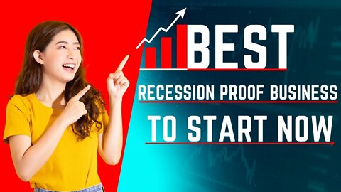 ONE SIMPLE WAY to Own a Recession Proof Business