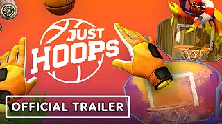 Just Hoops - Official Meta Quest Launch Trailer | Upload VR Showcase Winter 2023