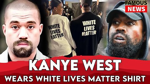 Kanye West wears White Lives Matter shirt at Yeezy show | Famous News